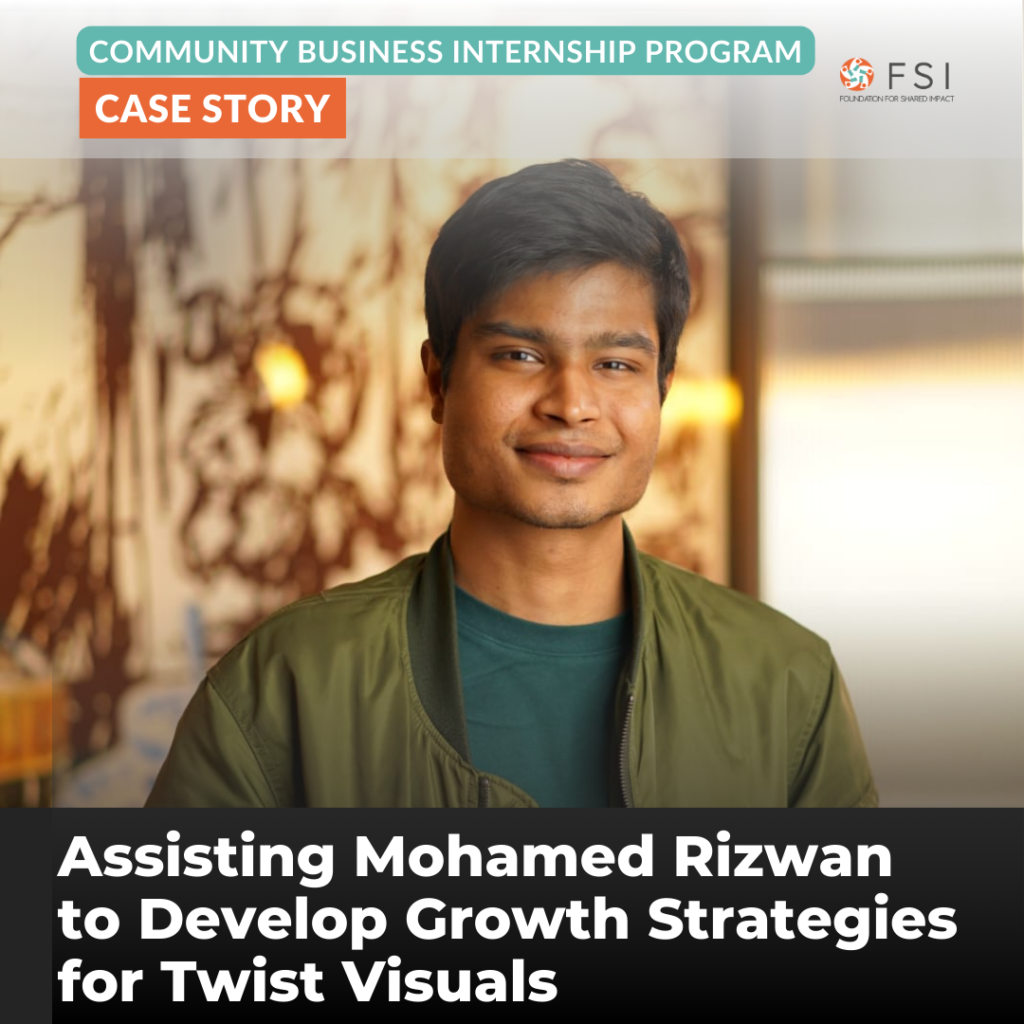 Assisting Mohamed Rizwan to Develop Growth Strategies for Twist Visuals