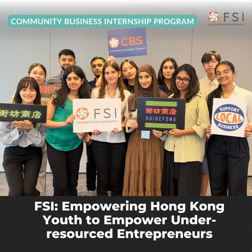 FSI: Empowering Hong Kong Youth to Empower Under-resourced  Entrepreneurs