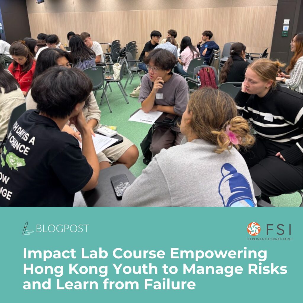 Impact Lab Course Empowering Hong Kong Youth to Manage Risks and Learn from Failure