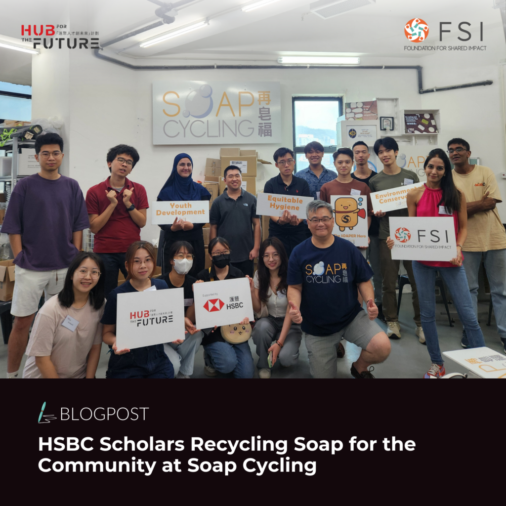 HSBC Scholars Recycling Soap for the Community at Soap Cycling