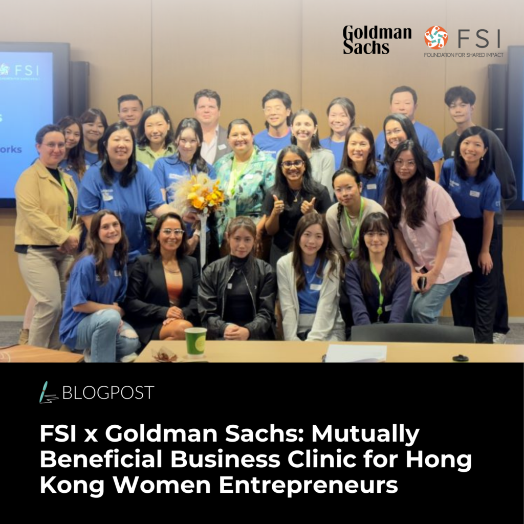 FSI x Goldman Sachs: Mutually Beneficial Business Clinic for Hong Kong Women Entrepreneurs