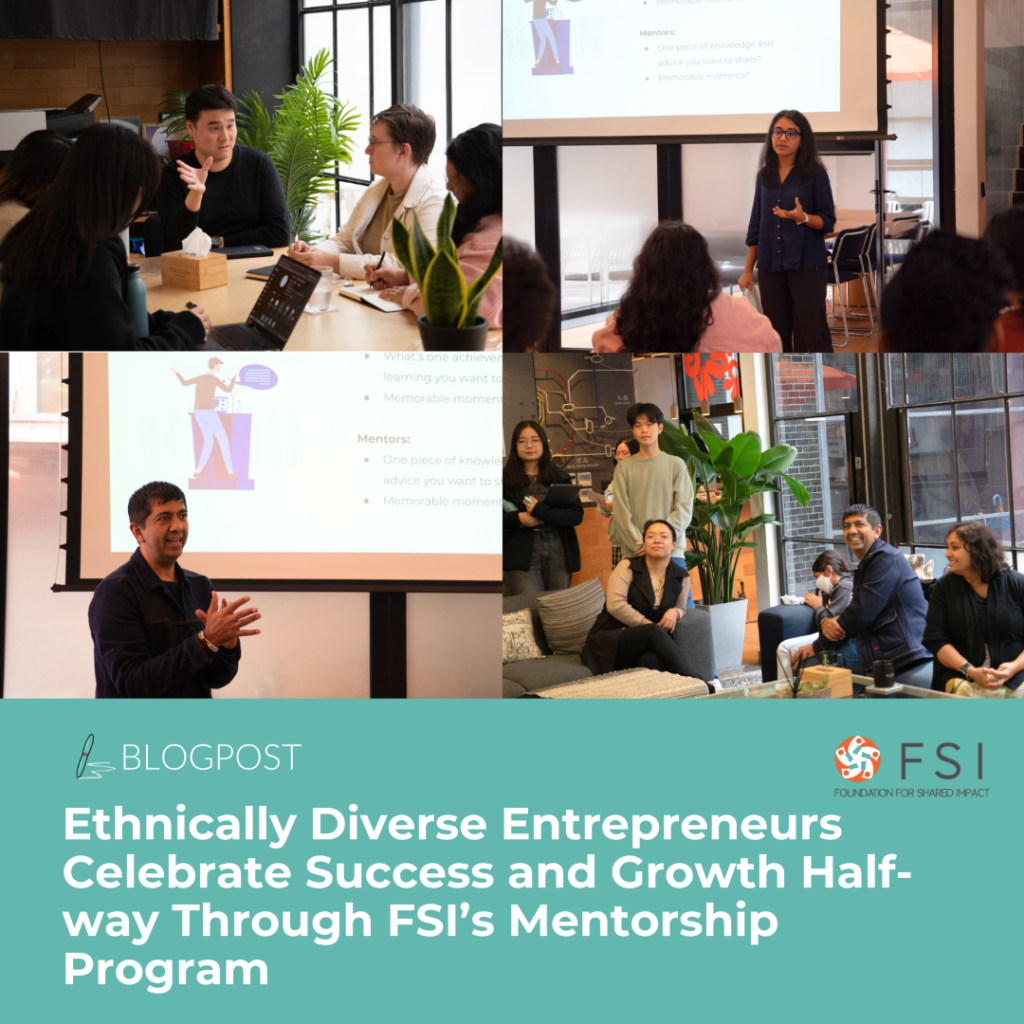 Ethnically Diverse Entrepreneurs Celebrate Success and Growth Half-way Through FSI’s Mentorship Program